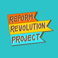 Reform Revolution Project logo - Similar company to Communities For A New California Education Fund