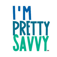 I'M Pretty Savvy