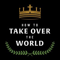 How to Take Over the World logo - Similar company to Caspian Studios
