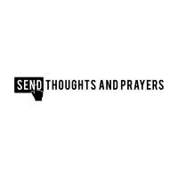 Send Thoughts And Prayers