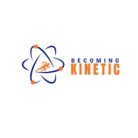Becoming Kinetic