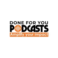 Done For You Podcasts logo - Similar company to Indian Podcast Studio