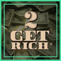 2 Get Rich®