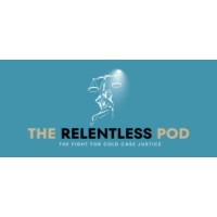 Relentless: The Fight For Cold Case Justice Podcast logo - Similar company to The Missed Foundation
