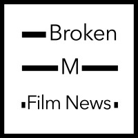 Broken-M Film News