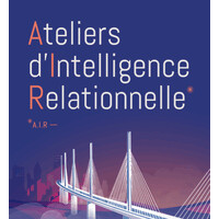 Les A.I.R Ateliers D'Intelligence Relationnelle