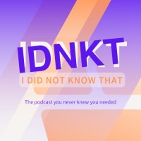 I Did Not Know That (IDNKT) Podcast logo - Similar company to Faculti