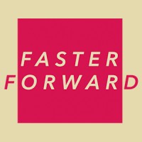 Faster/Forward