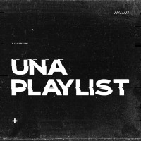 Una Playlist