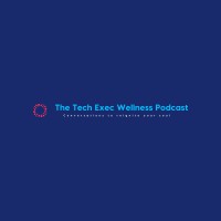 The Tech Exec Wellness Podcast logo - Similar company to Wyson Connect
