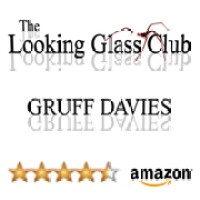 The Looking Glass Club (Novel By Gruff Davies)