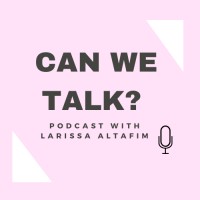 CAN WE TALK? Podcast with Larissa Altafim logo - Similar company to Can We Talk