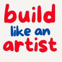 Build Like An Artist
