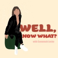Well, Now What?! Podcast logo - Similar company to Madebysphere