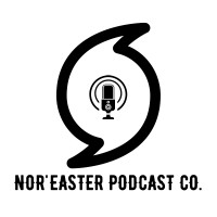 Nor'easter Podcast Co.