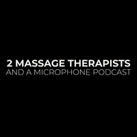 2 Massage Therapists and a Microphone Podcast logo - Similar company to Walking Microphone (Pty) Ltd