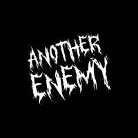 Another Enemy