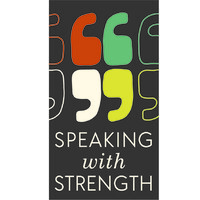 Speaking With Strength