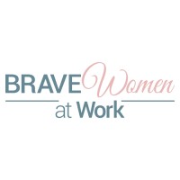 Brave Women at Work logo - Similar company to Texas Women In Homeland Security