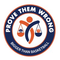 Prove Them Wrong Bigger Than Basketball logo - Similar company to Makkas Workroom