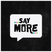 Say More logo - Similar company to Uproar Communications