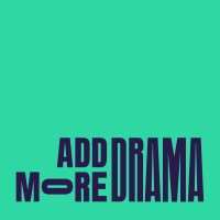 Add More Drama