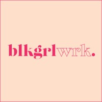 BLK GRL WRK. logo - Similar company to Blk Grl Studios.