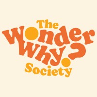 The Wonder Why Society