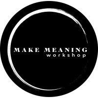 Make Meaning Workshop