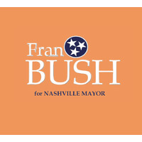 Fran Bush For Nashville Mayor