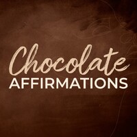 Chocolate Affirmations