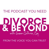 The Divorce & Beyond Podcast logo - Similar company to Divorce With Dignity