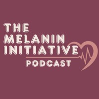 The Melanin Initiative Podcast logo - Similar company to Black Nurses Week®