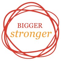 Bigger Stronger