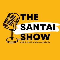 The SANTAI SHOW 
