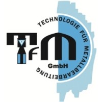Tfm Technologie Für Metallbearbeitung Gmbh