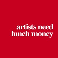 Artists Need Lunch Money