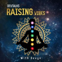 Raising Vibes With Devyn