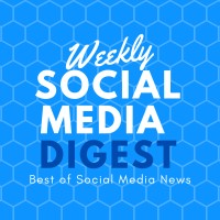 Social Media Digest