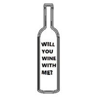 Will You Wine With Me