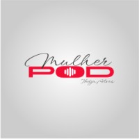 Mulher Pod - Podcast logo - Similar company to Podcast Ciocast