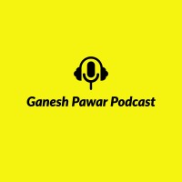 Ganesh Pawar Podcast logo - Similar company to Whyfal Podcast