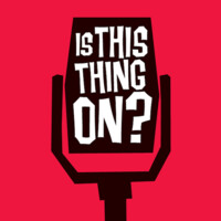 Is This Thing On?