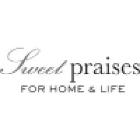 Sweet Praises, For Home & Life