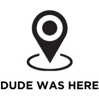 Dude Was Here Productions