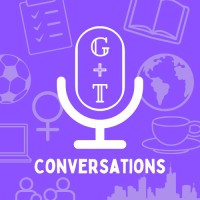 G+T Conversations (Podcast)