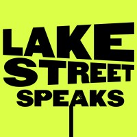 Lake Street Speaks