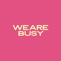 We Are Busy logo - Similar company to Beyond The Line