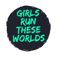 Girls Run These Worlds