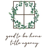 Good To Be Home Title Agency logo - Similar company to Primera Title